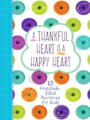 cover image of A Thankful Heart Is a Happy Heart